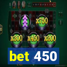 bet 450