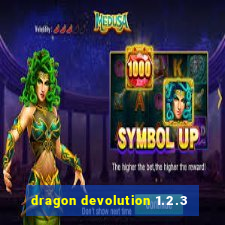 dragon devolution 1.2.3