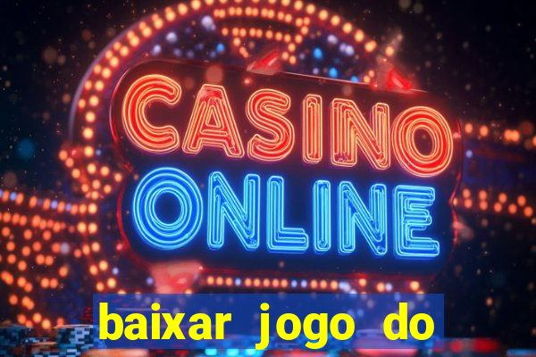 baixar jogo do tigre plataforma nova