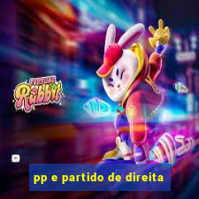 pp e partido de direita