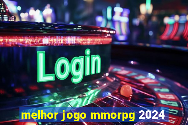 melhor jogo mmorpg 2024