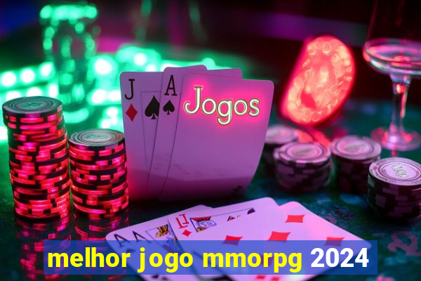 melhor jogo mmorpg 2024