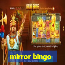 mirror bingo