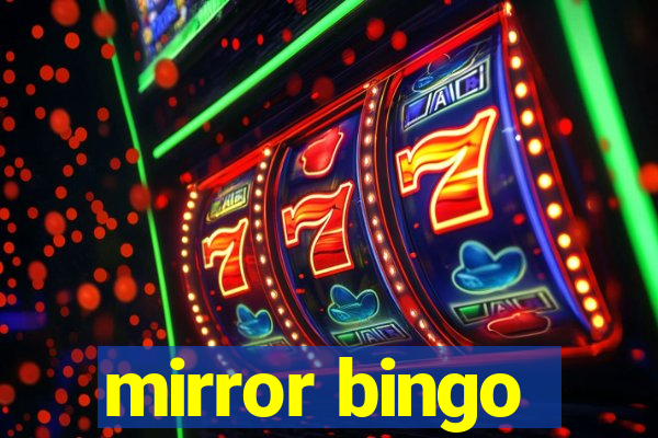 mirror bingo