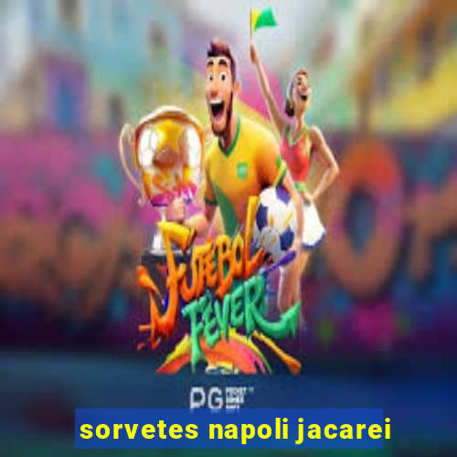 sorvetes napoli jacarei