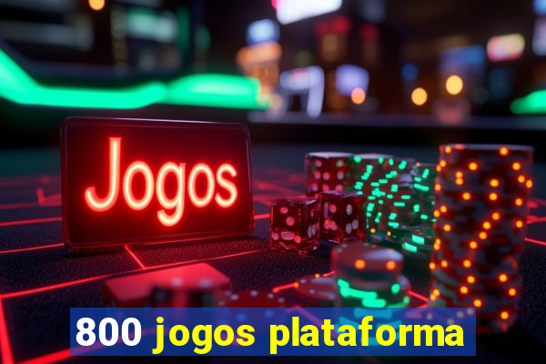 800 jogos plataforma