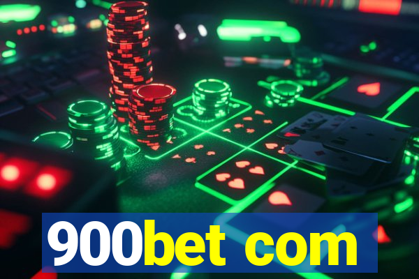 900bet com