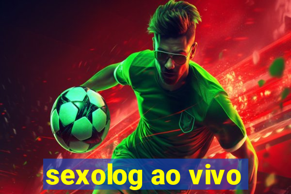 sexolog ao vivo