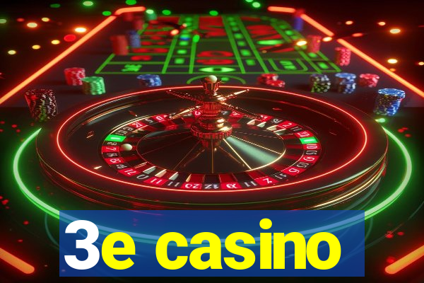 3e casino