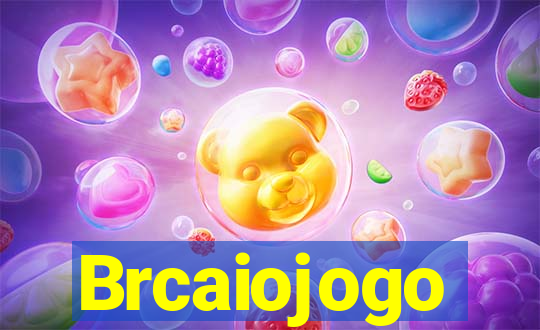 Brcaiojogo