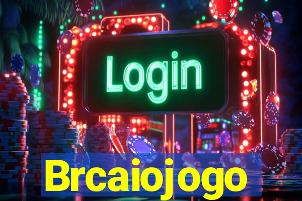 Brcaiojogo