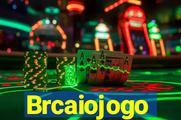 Brcaiojogo