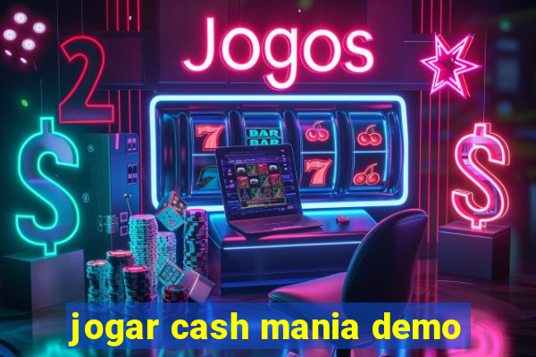 jogar cash mania demo