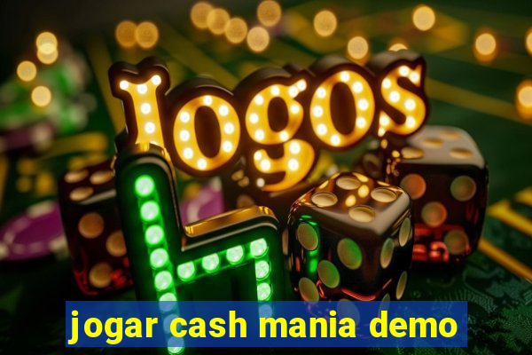 jogar cash mania demo