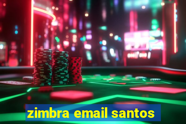 zimbra email santos