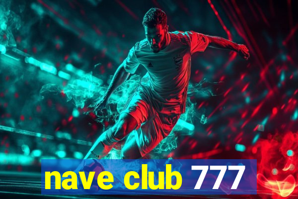 nave club 777