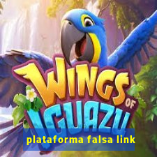 plataforma falsa link