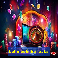 belle belinha leaks