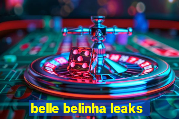 belle belinha leaks