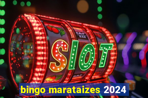 bingo marataizes 2024