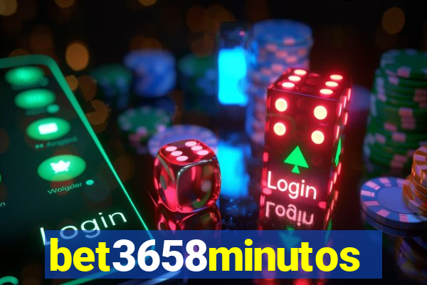 bet3658minutos