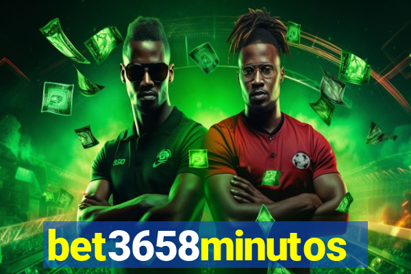 bet3658minutos