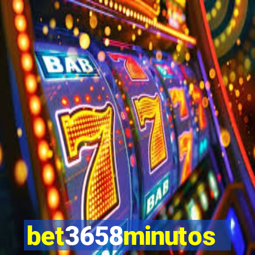 bet3658minutos