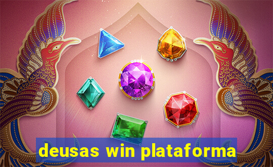 deusas win plataforma