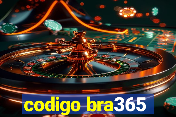 codigo bra365