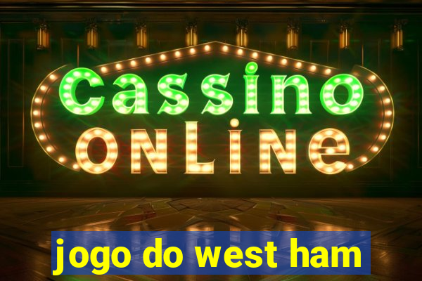 jogo do west ham