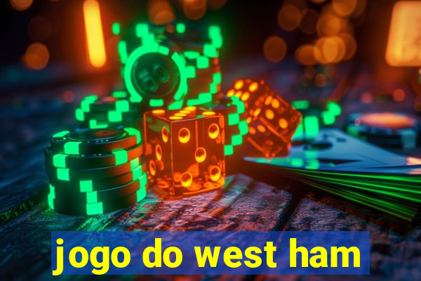 jogo do west ham