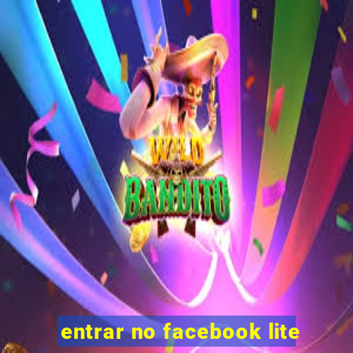 entrar no facebook lite