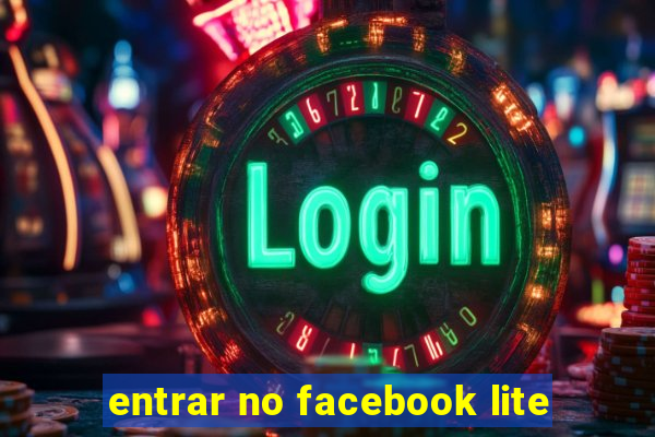 entrar no facebook lite