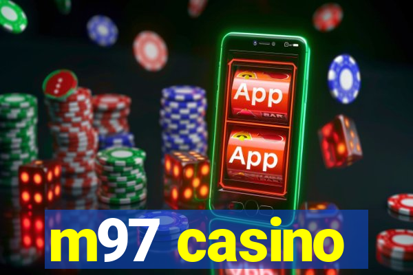 m97 casino