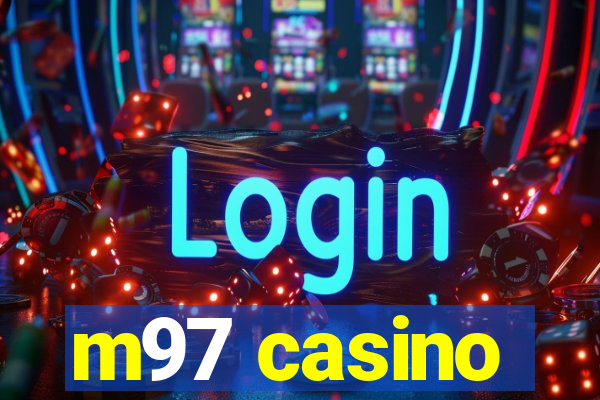 m97 casino