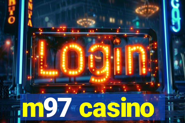 m97 casino