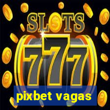 pixbet vagas