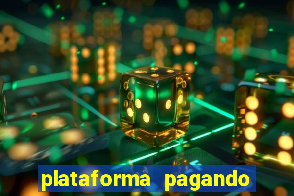 plataforma pagando no cadastro cassino