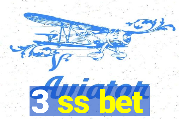 3 ss bet