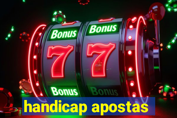 handicap apostas