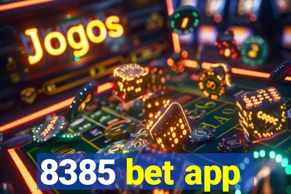 8385 bet app