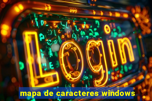 mapa de caracteres windows