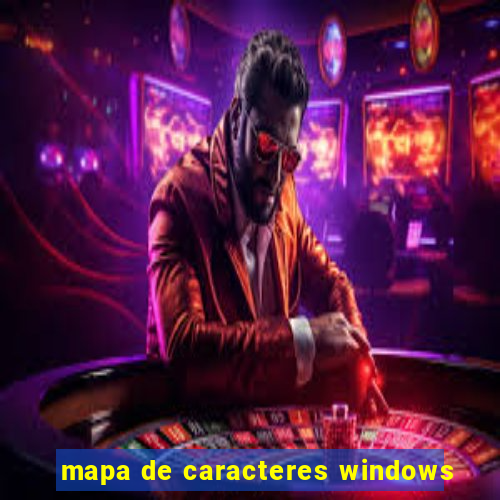 mapa de caracteres windows