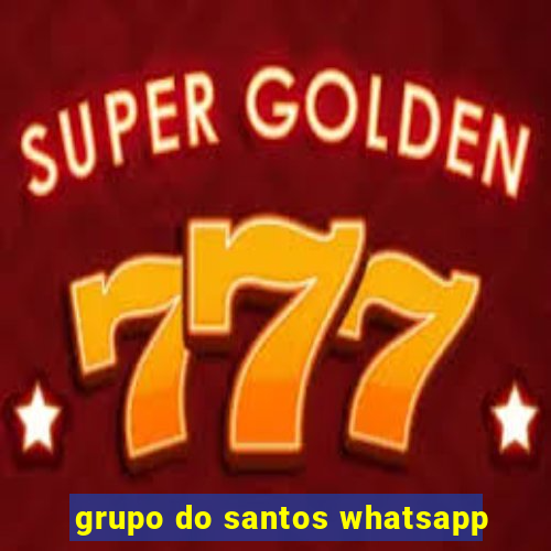 grupo do santos whatsapp