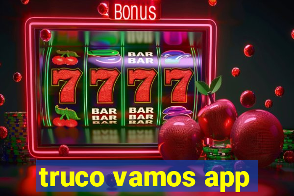 truco vamos app