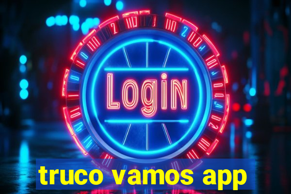 truco vamos app