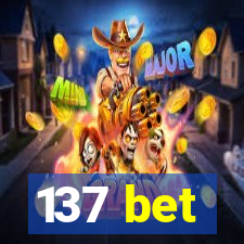 137 bet