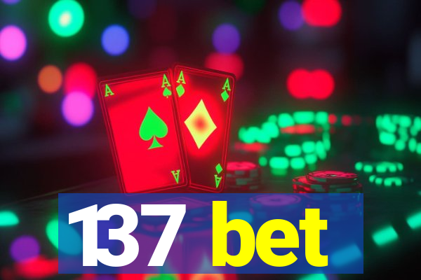 137 bet