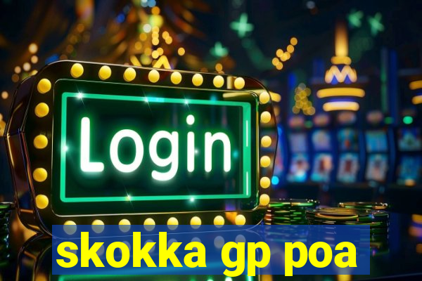 skokka gp poa