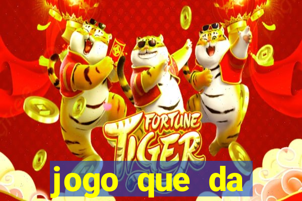 jogo que da dinheiro sem precisar depositar